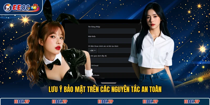 Lưu ý bảo mật trên các nguyên tắc an toàn