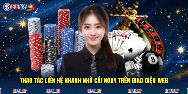 Thao tác liên hệ nhanh nhà cái ngay trên giao diện web